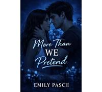 More Than We Pretend: Enemies To Lovers