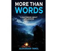 More Than Words: A Quotebook About Life Lessons
