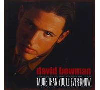 Bowman David - More Than You Ll Ever Know