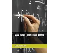 More things I wish I knew sooner