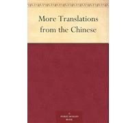 More Translations From the Chinese