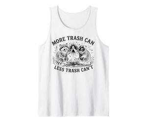 More Trash Can Less Trash Can’t Funny Raccoon Possum Canotta