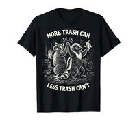 More Trash Can Less Trash Can’t Funny Raccoons Maglietta