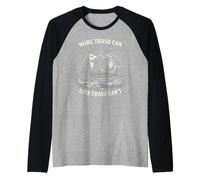 More Trash Can Less Trash Can’t Funny Rat And Toad Maglia con Maniche Raglan