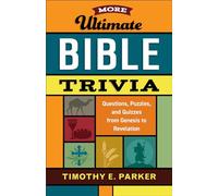 Timothy E. Parker More Ultimate Bible Trivia (Tascabile)