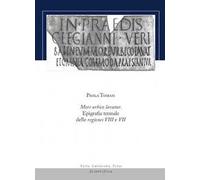 More urbico lavatur. Epigrafia termale delle regiones VIII e VII