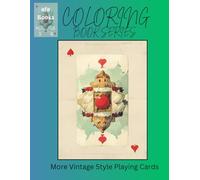 More Vintage Style Playing Cards: Coloring Book