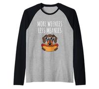 More Weenies Less Meanies Dachshund Lover Funny Dog Saying Maglia con Maniche Raglan