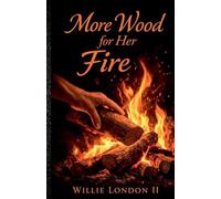 More Wood For Her Fire