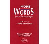 More Words - Plus de vocabulaire anglais - 1500 exercices corrigés et commentés
