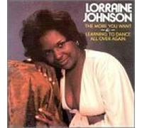 More You Want / Learning to Dance All Over Again by Johnson, Lorraine (1996-03-19j