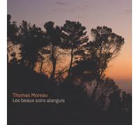 Moreau, Thomas Les Beaux Soirs Alanguis CD NUOVO