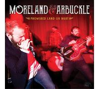 Moreland & Arbuckle Promised Land Or Bust (CD) Album