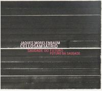 Morelenbaum Jaques Saudade Do Futuro - Futuro Da Saudade (CD)