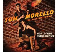 Morello Tom The Nightwatchman - World Wide Rebel Songs