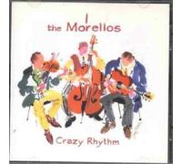 The Morellos Crazy Rhythm (CD) Album