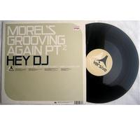 Morel'S Groovin' Again - Hey DJ/Part 2
