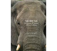 Moremi. Emozioni d'Africa-Africa calling. Ediz. italiana e inglese