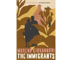 Moreno Giovannoni The Immigrants (Tascabile)