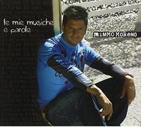 Moreno Mimmo - Le Mie Musiche E Parole