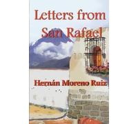 Moreno Ruiz, Colonel Hern?-... Letters From San Rafael Book NUOVO