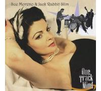 MORENO, SUE & JACK RABBIT - ONE TRACK MIND