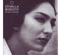 Morente, Estrella - Mi Cante Y Un Poema