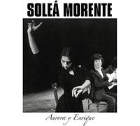 Morente,Solea - Aurora Y Enrique
