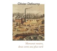 Moresnet neutre, deux cents ans plus tard