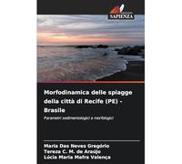 Morfodinamica delle spiagge della città di Recife (PE) - Brasile: Parametri sedimentologici e morfologici