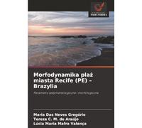 Morfodynamika plaż miasta Recife (PE) - Brazylia: Parametry sedymentologiczne i morfologiczne