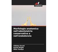 Morfologia anatomica nell'odontoiatria conservativa e nell'endodonzia