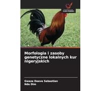 Morfologia i zasoby genetyczne lokalnych kur nigeryjskich