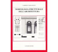 Morfologia strutturale dell'architettura. Forma, materia, spazio, caratteri, tecnologia