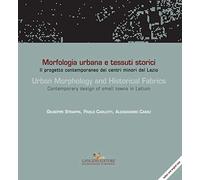 Morfologia urbana e tessuti storici-Urban morphology and historical fabrics. Ediz. bilingue