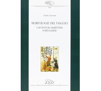 Morfologie del Viaggio. L'Avventura Marittima Portoghese