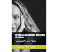 Morfopsicología aplicada a las medicina integrativas: Evaluación del Shen