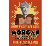 Morgan!: A Suitable Case for Treatment
