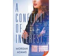 Morgan Adams A Conflict of Interest (Tascabile)