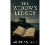 Morgan Ash The Widow's Ledger (Tascabile)