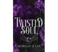 Morgan B Lee Twisted Soul (Copertina rigida)