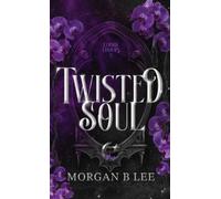 Morgan B Lee Twisted Soul (Copertina rigida)