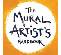 Morgan Bricca The Mural Artist's Handbook (Tascabile)