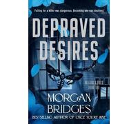 Morgan Bridges Depraved Desires (Tascabile) Villains & Vices