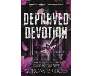 Morgan Bridges Depraved Devotion (Tascabile)