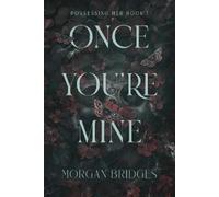 Morgan Bridges Once You're Mine (Tascabile)