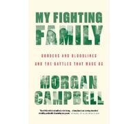 Morgan Campbell My Fighting Family (Copertina rigida)