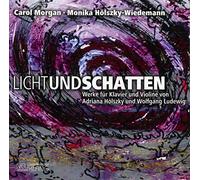 Morgan Carol, Holszky Wiedemann Monika - Licht Und Schatten