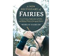 Morgan Daimler New Dictionary of Fairies, A (Tascabile)