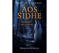 Morgan Daimler Pagan Portals - Aos Sidhe (Tascabile)